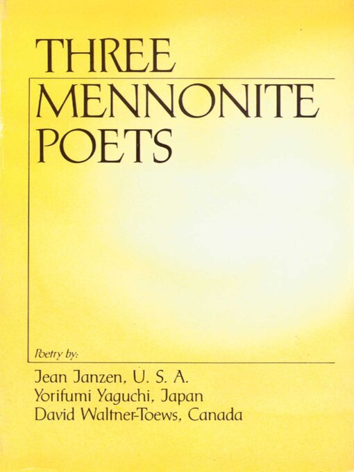 Title details for Three Mennonite Poets by Jean Janzen - Available